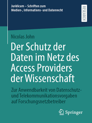 cover image of Der Schutz der Daten im Netz des Access Providers der Wissenschaft